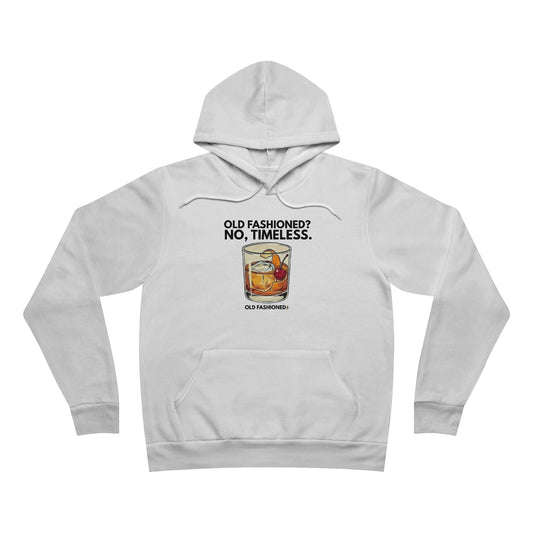 Hoodie - "Old Fashioned? No, Timeless." Vintage Cocktail Graphic Pullover